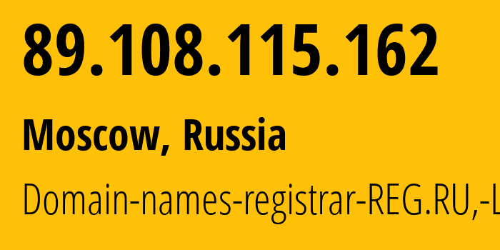 IP address 89.108.115.162 (Moscow, Moscow, Russia) get location, coordinates on map, ISP provider AS197695 Domain-names-registrar-REG.RU,-Ltd // who is provider of ip address 89.108.115.162, whose IP address