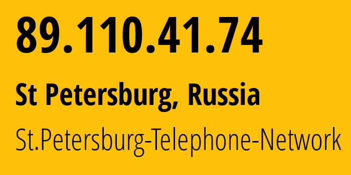 IP address 89.110.41.74 (St Petersburg, St.-Petersburg, Russia) get location, coordinates on map, ISP provider AS12389 St.Petersburg-Telephone-Network // who is provider of ip address 89.110.41.74, whose IP address