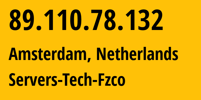 IP-адрес 89.110.78.132 (Амстердам, Северная Голландия, Нидерланды) определить местоположение, координаты на карте, ISP провайдер AS216071 Servers-Tech-Fzco // кто провайдер айпи-адреса 89.110.78.132