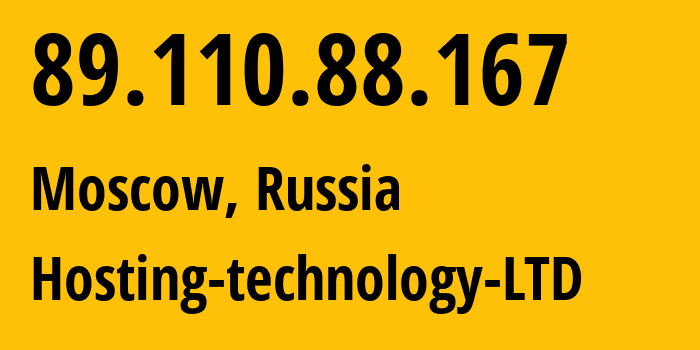 IP address 89.110.88.167 (Moscow, Moscow, Russia) get location, coordinates on map, ISP provider AS48282 Hosting-technology-LTD // who is provider of ip address 89.110.88.167, whose IP address