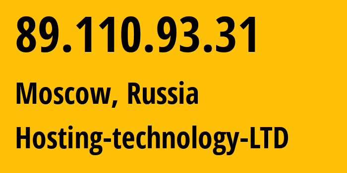 IP address 89.110.93.31 (Moscow, Moscow, Russia) get location, coordinates on map, ISP provider AS48282 Hosting-technology-LTD // who is provider of ip address 89.110.93.31, whose IP address