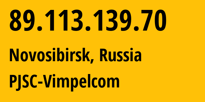 IP address 89.113.139.70 get location, coordinates on map, ISP provider AS16345 PJSC-Vimpelcom // who is provider of ip address 89.113.139.70, whose IP address