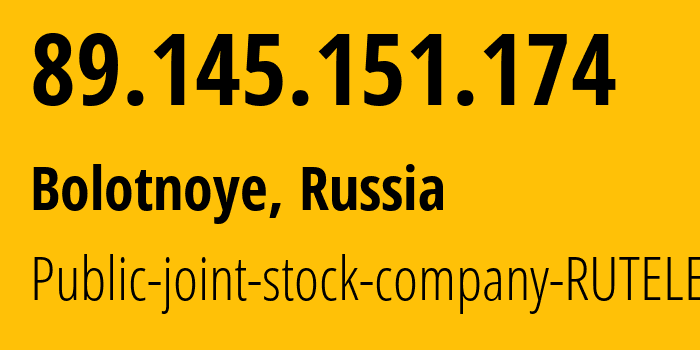 IP address 89.145.151.174 (Bolotnoye, Novosibirsk Oblast, Russia) get location, coordinates on map, ISP provider AS25880 Public-joint-stock-company-RUTELEKOM // who is provider of ip address 89.145.151.174, whose IP address