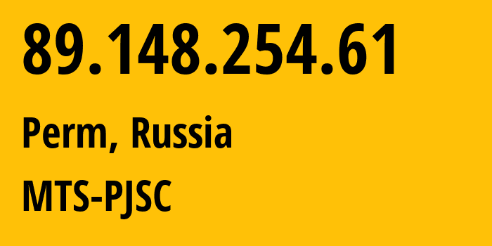 IP-адрес 89.148.254.61 (Пермь, Пермский край, Россия) определить местоположение, координаты на карте, ISP провайдер AS15640 MTS-PJSC // кто провайдер айпи-адреса 89.148.254.61