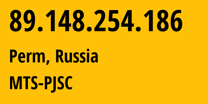 IP address 89.148.254.186 (Perm, Perm Krai, Russia) get location, coordinates on map, ISP provider AS15640 MTS-PJSC // who is provider of ip address 89.148.254.186, whose IP address