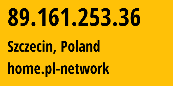 IP address 89.161.253.36 (Szczecin, West Pomerania, Poland) get location, coordinates on map, ISP provider AS12824 home.pl-network // who is provider of ip address 89.161.253.36, whose IP address