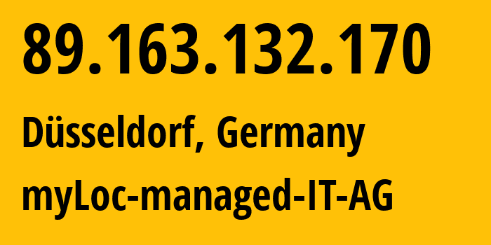 IP address 89.163.132.170 get location, coordinates on map, ISP provider AS24961 myLoc-managed-IT-AG // who is provider of ip address 89.163.132.170, whose IP address