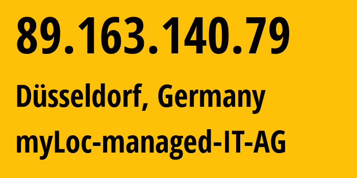IP address 89.163.140.79 (Düsseldorf, North Rhine-Westphalia, Germany) get location, coordinates on map, ISP provider AS24961 myLoc-managed-IT-AG // who is provider of ip address 89.163.140.79, whose IP address