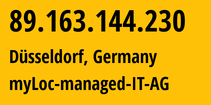 IP address 89.163.144.230 (Düsseldorf, North Rhine-Westphalia, Germany) get location, coordinates on map, ISP provider AS24961 myLoc-managed-IT-AG // who is provider of ip address 89.163.144.230, whose IP address