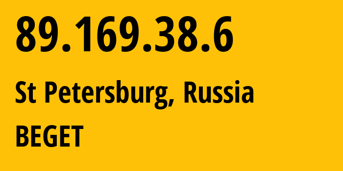 IP-адрес 89.169.38.6 (Санкт-Петербург, Санкт-Петербург, Россия) определить местоположение, координаты на карте, ISP провайдер AS198610 BEGET // кто провайдер айпи-адреса 89.169.38.6