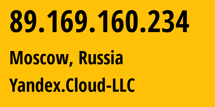 IP address 89.169.160.234 (Moscow, Moscow, Russia) get location, coordinates on map, ISP provider AS200350 Yandex.Cloud-LLC // who is provider of ip address 89.169.160.234, whose IP address