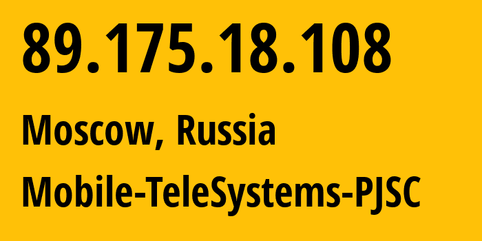 IP-адрес 89.175.18.108 (Москва, Москва, Россия) определить местоположение, координаты на карте, ISP провайдер AS8359 Mobile-TeleSystems-PJSC // кто провайдер айпи-адреса 89.175.18.108