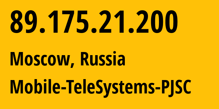 IP address 89.175.21.200 (Moscow, Moscow, Russia) get location, coordinates on map, ISP provider AS8359 Mobile-TeleSystems-PJSC // who is provider of ip address 89.175.21.200, whose IP address