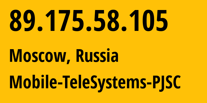 IP-адрес 89.175.58.105 (Москва, Москва, Россия) определить местоположение, координаты на карте, ISP провайдер AS34508 Mobile-TeleSystems-PJSC // кто провайдер айпи-адреса 89.175.58.105