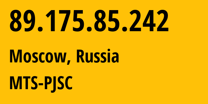 IP-адрес 89.175.85.242 (Москва, Москва, Россия) определить местоположение, координаты на карте, ISP провайдер AS8359 MTS-PJSC // кто провайдер айпи-адреса 89.175.85.242