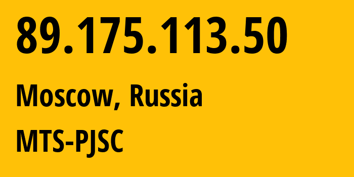 IP address 89.175.113.50 (Moscow, Moscow, Russia) get location, coordinates on map, ISP provider AS8359 MTS-PJSC // who is provider of ip address 89.175.113.50, whose IP address
