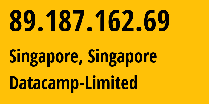 IP address 89.187.162.69 (Singapore, North West, Singapore) get location, coordinates on map, ISP provider AS60068 Datacamp-Limited // who is provider of ip address 89.187.162.69, whose IP address