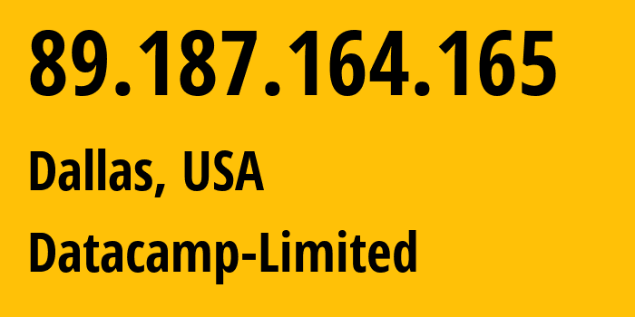 IP address 89.187.164.165 (Dallas, Texas, USA) get location, coordinates on map, ISP provider AS60068 Datacamp-Limited // who is provider of ip address 89.187.164.165, whose IP address