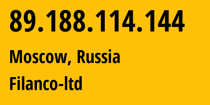 IP-адрес 89.188.114.144 (Москва, Москва, Россия) определить местоположение, координаты на карте, ISP провайдер AS29076 Filanco-ltd // кто провайдер айпи-адреса 89.188.114.144