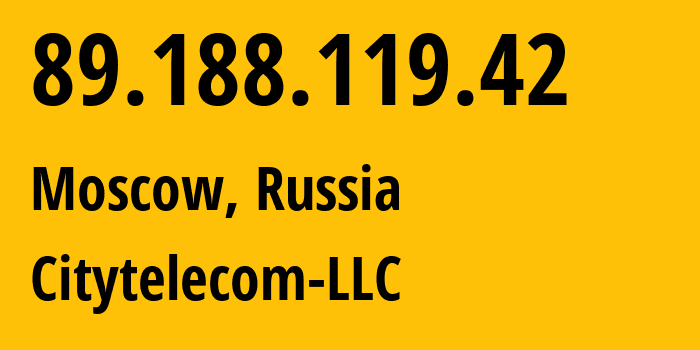 IP-адрес 89.188.119.42 (Москва, Москва, Россия) определить местоположение, координаты на карте, ISP провайдер AS29076 Citytelecom-LLC // кто провайдер айпи-адреса 89.188.119.42