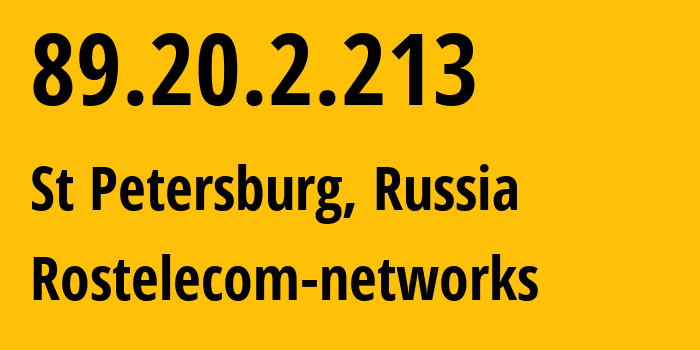 IP-адрес 89.20.2.213 (Санкт-Петербург, Санкт-Петербург, Россия) определить местоположение, координаты на карте, ISP провайдер AS12389 Rostelecom-networks // кто провайдер айпи-адреса 89.20.2.213