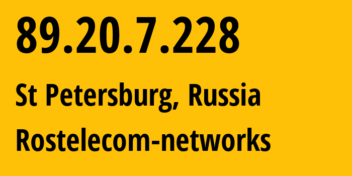 IP-адрес 89.20.7.228 (Санкт-Петербург, Санкт-Петербург, Россия) определить местоположение, координаты на карте, ISP провайдер AS12389 Rostelecom-networks // кто провайдер айпи-адреса 89.20.7.228