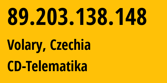 IP address 89.203.138.148 (Volary, Jihočeský kraj, Czechia) get location, coordinates on map, ISP provider AS25512 CD-Telematika // who is provider of ip address 89.203.138.148, whose IP address