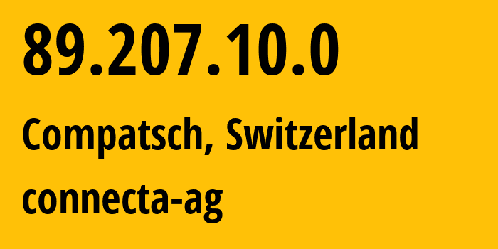 IP-адрес 89.207.10.0 (Compatsch, Граубюнден, Швейцария) определить местоположение, координаты на карте, ISP провайдер AS31662 connecta-ag // кто провайдер айпи-адреса 89.207.10.0