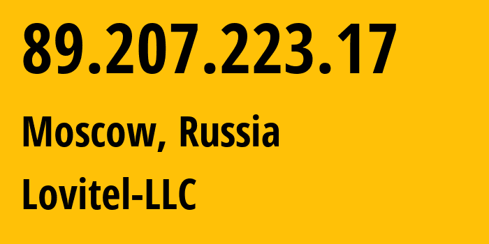 IP address 89.207.223.17 (Lyublino, Moscow, Russia) get location, coordinates on map, ISP provider AS41275 Lovitel-LLC // who is provider of ip address 89.207.223.17, whose IP address