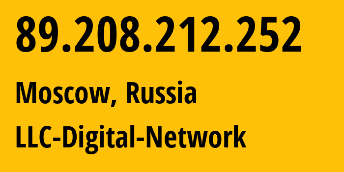 IP-адрес 89.208.212.252 (Москва, Москва, Россия) определить местоположение, координаты на карте, ISP провайдер AS12695 LLC-Digital-Network // кто провайдер айпи-адреса 89.208.212.252