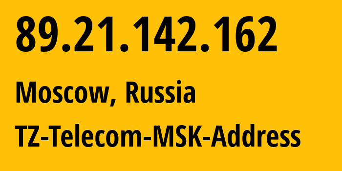 IP address 89.21.142.162 get location, coordinates on map, ISP provider AS15672 TZ-Telecom-MSK-Address // who is provider of ip address 89.21.142.162, whose IP address