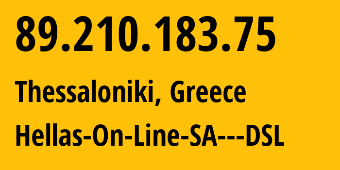 IP-адрес 89.210.183.75 (Салоники, Центральная Македония, Греция) определить местоположение, координаты на карте, ISP провайдер AS3329 Hellas-On-Line-SA---DSL // кто провайдер айпи-адреса 89.210.183.75