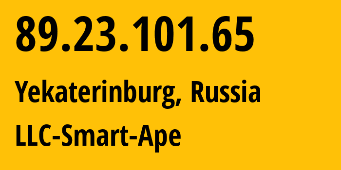 IP address 89.23.101.65 (Yekaterinburg, Sverdlovsk Oblast, Russia) get location, coordinates on map, ISP provider AS56694 LLC-Smart-Ape // who is provider of ip address 89.23.101.65, whose IP address