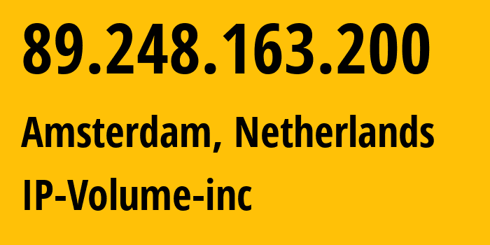 IP-адрес 89.248.163.200 (Амстердам, Северная Голландия, Нидерланды) определить местоположение, координаты на карте, ISP провайдер AS202425 IP-Volume-inc // кто провайдер айпи-адреса 89.248.163.200