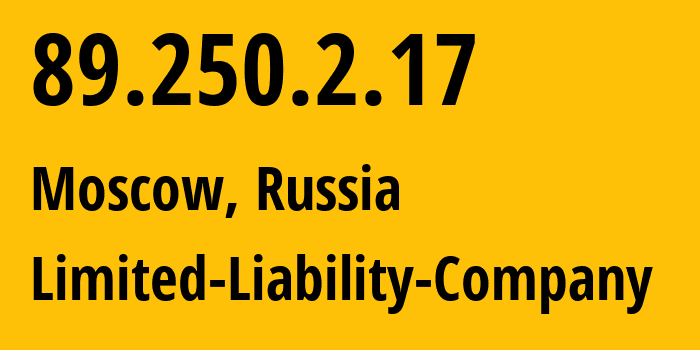 IP address 89.250.2.17 (Moscow, Moscow, Russia) get location, coordinates on map, ISP provider AS41349 Limited-Liability-Company // who is provider of ip address 89.250.2.17, whose IP address