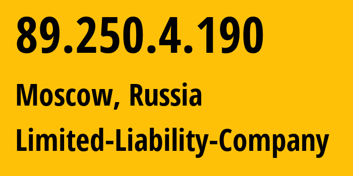 IP address 89.250.4.190 (Moscow, Moscow, Russia) get location, coordinates on map, ISP provider AS41349 Limited-Liability-Company // who is provider of ip address 89.250.4.190, whose IP address