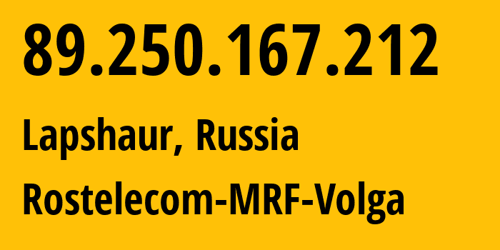 IP-адрес 89.250.167.212 (Лапшаур, Ульяновская Область, Россия) определить местоположение, координаты на карте, ISP провайдер AS12389 Rostelecom-MRF-Volga // кто провайдер айпи-адреса 89.250.167.212