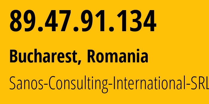 IP-адрес 89.47.91.134 (Бухарест, București, Румыния) определить местоположение, координаты на карте, ISP провайдер AS39391 Sanos-Consulting-International-SRL // кто провайдер айпи-адреса 89.47.91.134