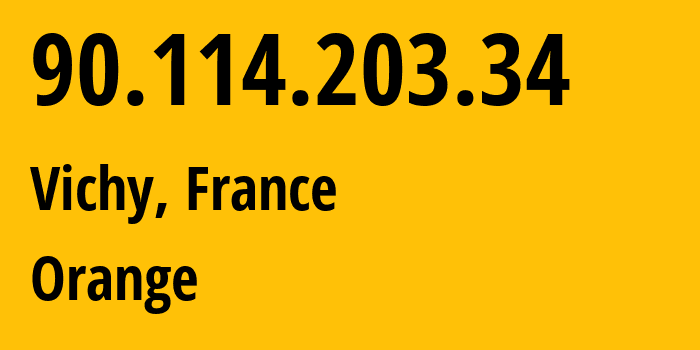 IP address 90.114.203.34 (Moulins, Auvergne-Rhône-Alpes, France) get location, coordinates on map, ISP provider AS3215 Orange // who is provider of ip address 90.114.203.34, whose IP address