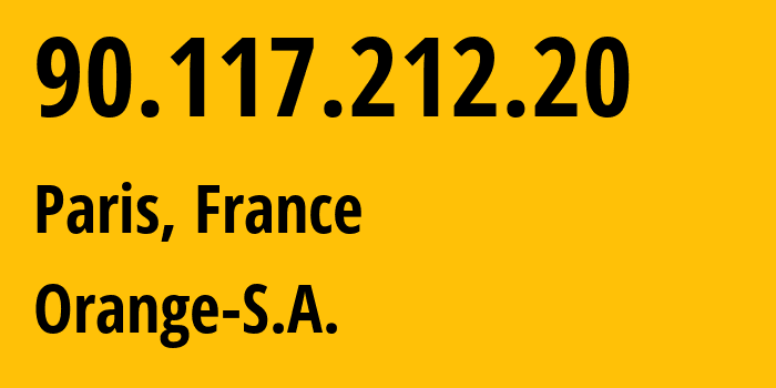 IP-адрес 90.117.212.20 (Париж, Иль-де-Франс, Франция) определить местоположение, координаты на карте, ISP провайдер AS3215 Orange-S.A. // кто провайдер айпи-адреса 90.117.212.20