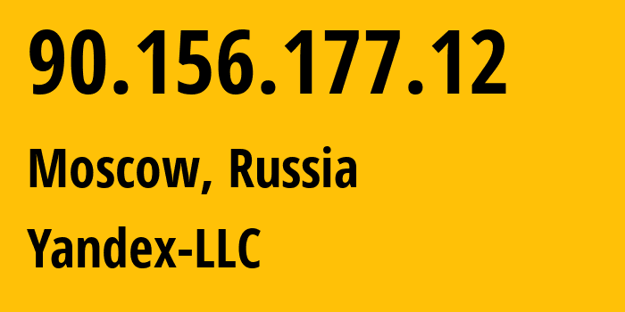 IP-адрес 90.156.177.12 (Москва, Москва, Россия) определить местоположение, координаты на карте, ISP провайдер AS44534 Yandex-LLC // кто провайдер айпи-адреса 90.156.177.12