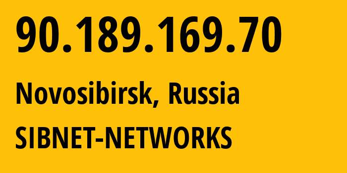 IP-адрес 90.189.169.70 (Новосибирск, Новосибирская Область, Россия) определить местоположение, координаты на карте, ISP провайдер AS12389 SIBNET-NETWORKS // кто провайдер айпи-адреса 90.189.169.70