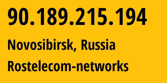 IP-адрес 90.189.215.194 (Новосибирск, Новосибирская Область, Россия) определить местоположение, координаты на карте, ISP провайдер AS12389 Rostelecom-networks // кто провайдер айпи-адреса 90.189.215.194