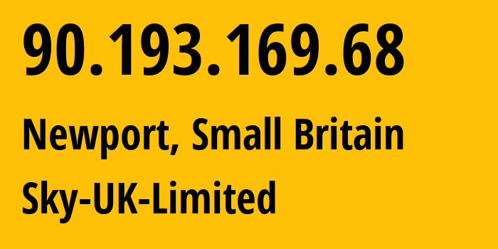 IP-адрес 90.193.169.68 (Ньюпорт, Уэльс, Мелкобритания) определить местоположение, координаты на карте, ISP провайдер AS5607 Sky-UK-Limited // кто провайдер айпи-адреса 90.193.169.68