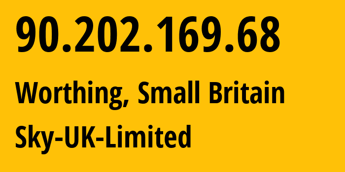 IP address 90.202.169.68 (Worthing, England, Small Britain) get location, coordinates on map, ISP provider AS5607 Sky-UK-Limited // who is provider of ip address 90.202.169.68, whose IP address