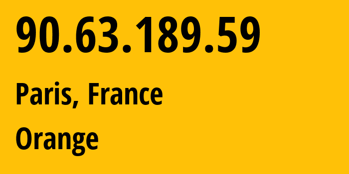 IP address 90.63.189.59 (Paris, Île-de-France, France) get location, coordinates on map, ISP provider AS3215 Orange // who is provider of ip address 90.63.189.59, whose IP address