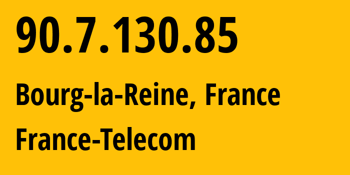 IP-адрес 90.7.130.85 (Antony, Иль-де-Франс, Франция) определить местоположение, координаты на карте, ISP провайдер AS3215 France-Telecom // кто провайдер айпи-адреса 90.7.130.85