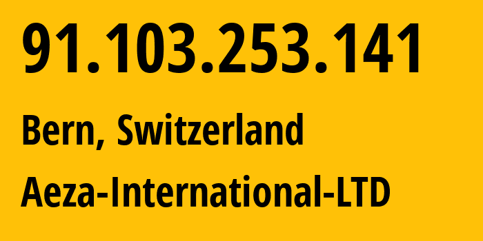 IP address 91.103.253.141 (Bern, Bern, Switzerland) get location, coordinates on map, ISP provider AS210644 Aeza-International-LTD // who is provider of ip address 91.103.253.141, whose IP address