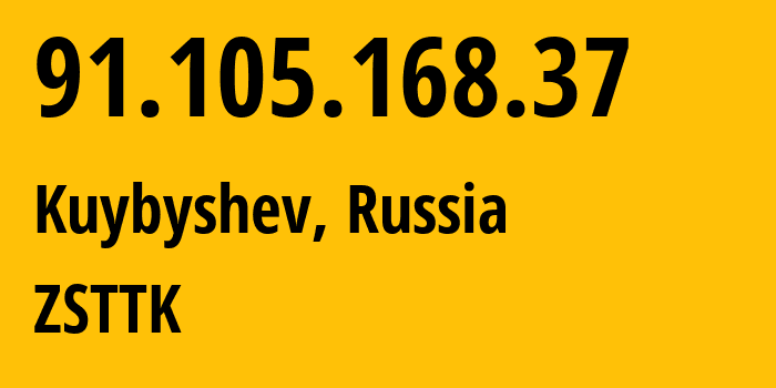 IP address 91.105.168.37 (Kuybyshev, Novosibirsk Oblast, Russia) get location, coordinates on map, ISP provider AS21127 ZSTTK // who is provider of ip address 91.105.168.37, whose IP address