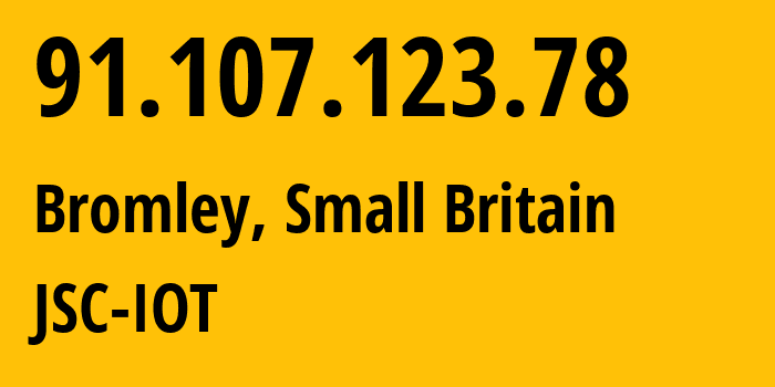 IP address 91.107.123.78 (Bromley, England, Small Britain) get location, coordinates on map, ISP provider AS29182 JSC-IOT // who is provider of ip address 91.107.123.78, whose IP address